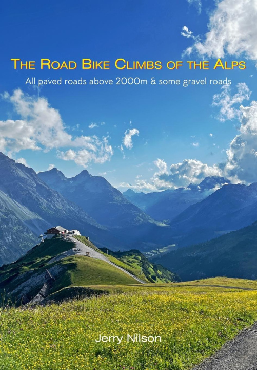 Kniha The Road Bike Climbs of the Alps 