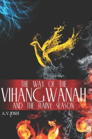 Kniha The Way Of The Vihangwanah And The Rainy Season 