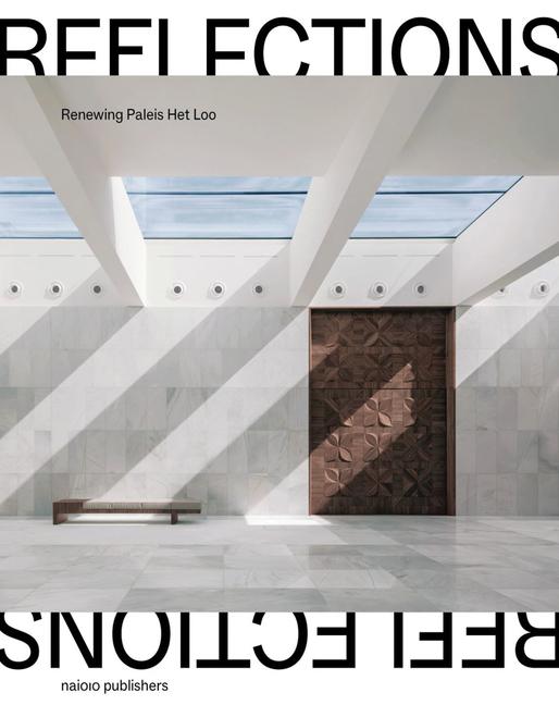 Libro Reflections: Renewing Paleis Het Loo Valentina Bencic