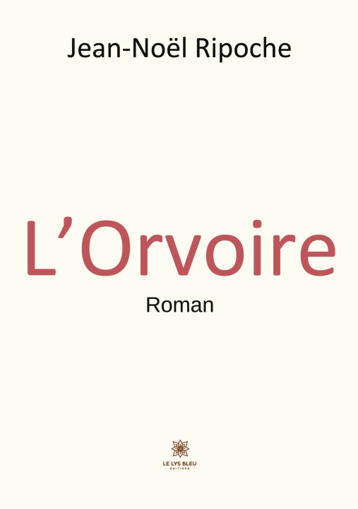 Knjiga ORVOIRE JEAN-NOEL RIPOCHE
