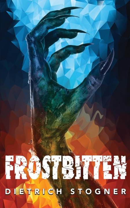 Knjiga Frostbitten Dietrich Stogner