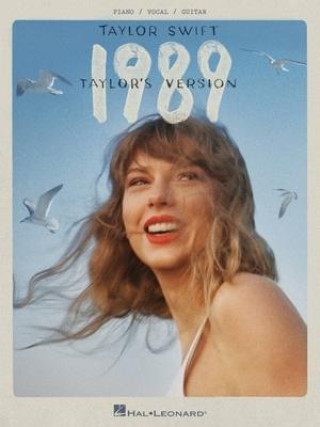 Knjiga Taylor Swift - 1989 (Taylor's Version): Piano/Vocal/Guitar Songbook 