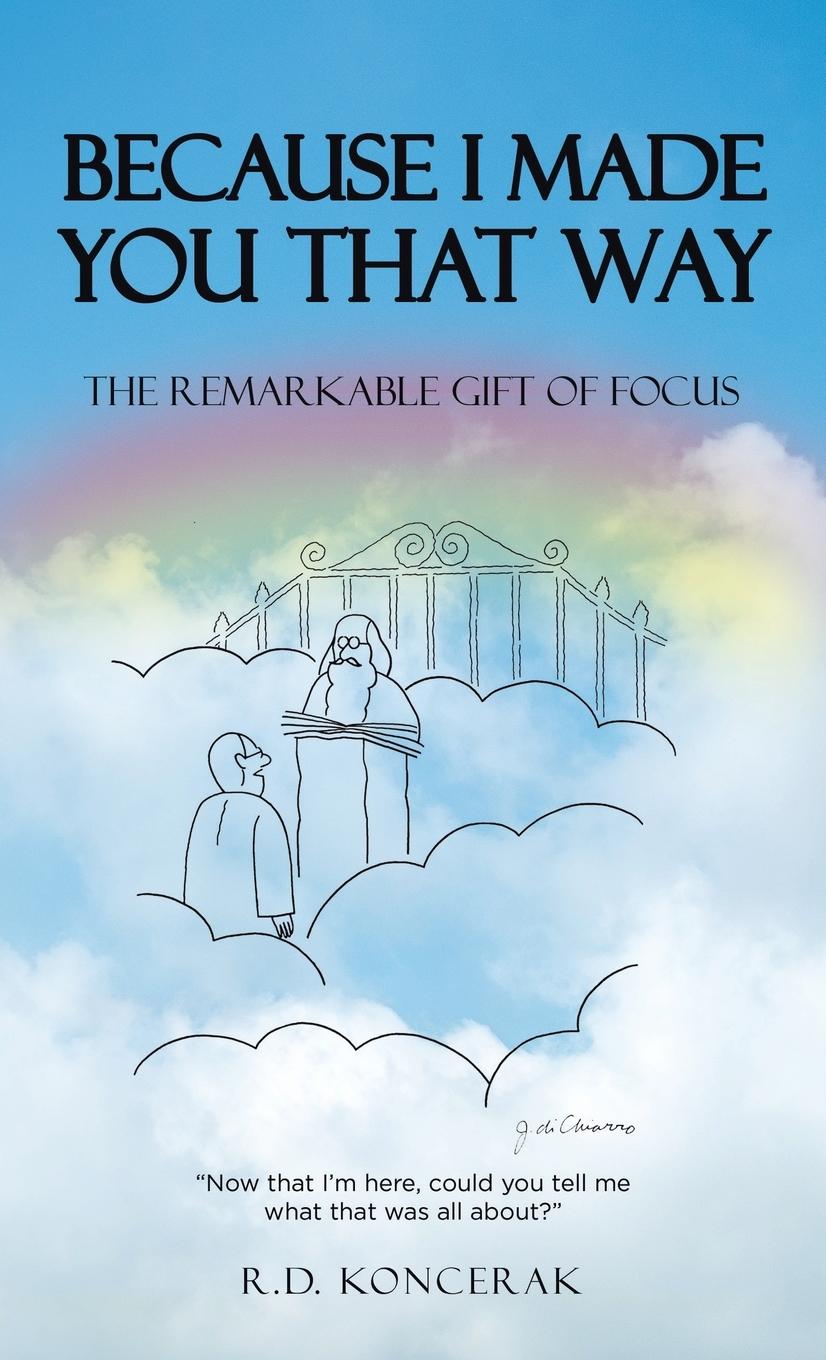 Knjiga Because I Made You That Way R.D. Koncerak