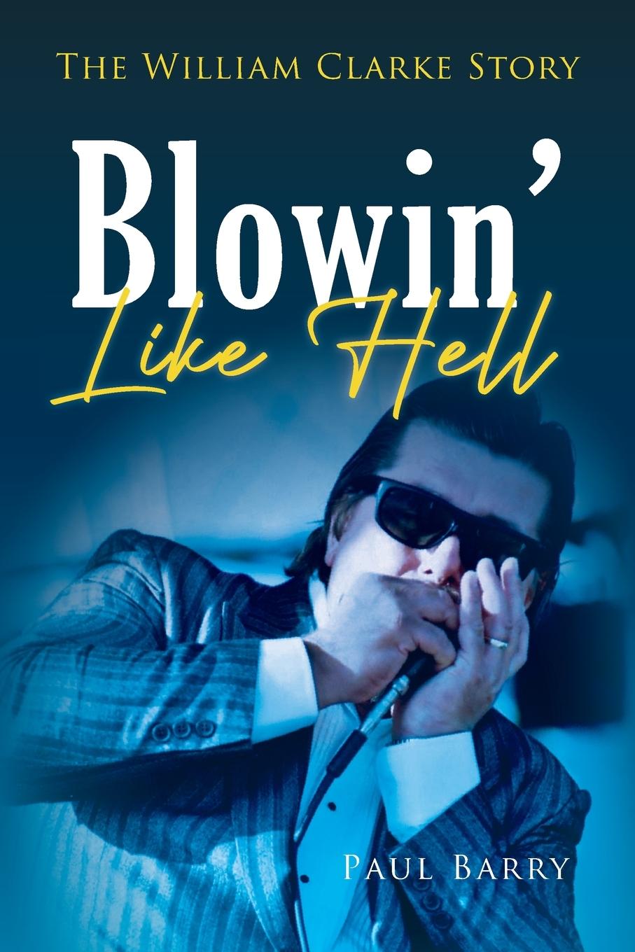 Book Blowin' Like Hell Paul Barry