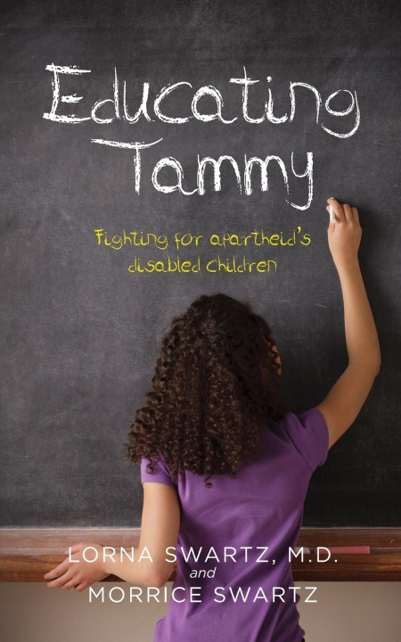 Knjiga Educating Tammy Morrice Swartz