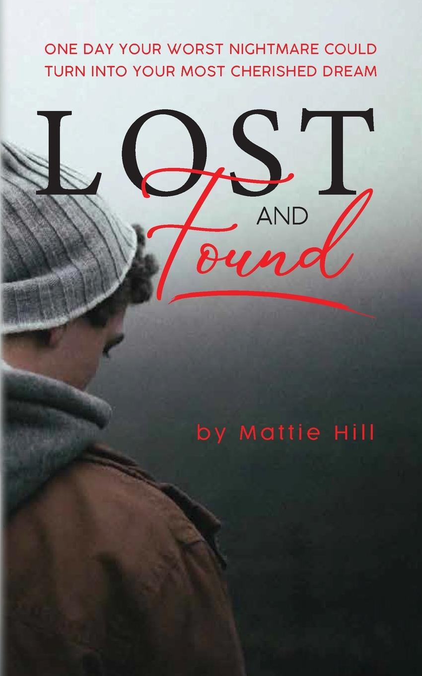 Knjiga Lost and Found Mattie Hill