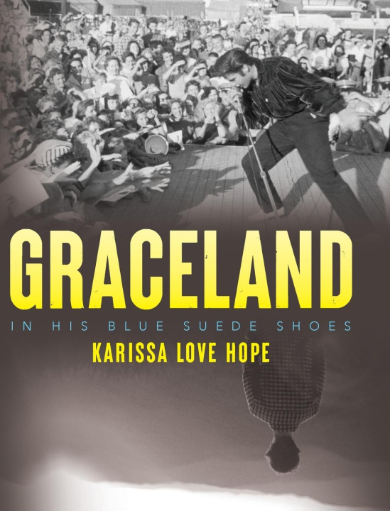 Knjiga Graceland Karissa Love Hope