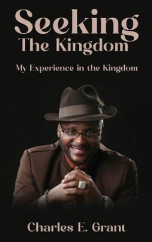 Knjiga Seeking The Kingdom Charles E. Grant