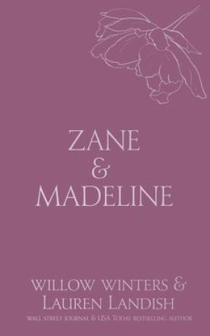 Knjiga Zane & Madeline Lauren Landish