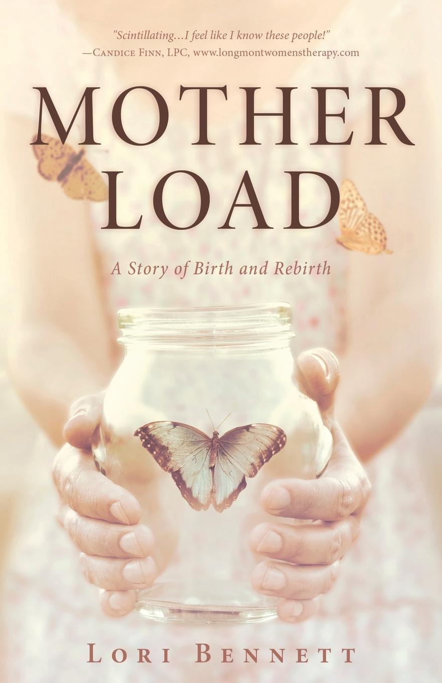 Knjiga Mother Load Lori Bennett