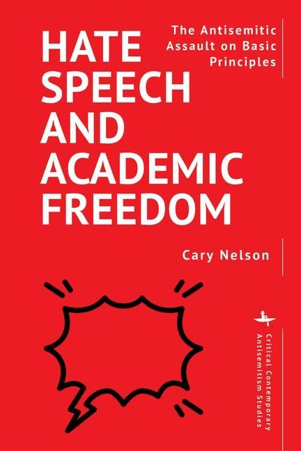 Buch Hate Speech and Academic Freedom Cary Nelson