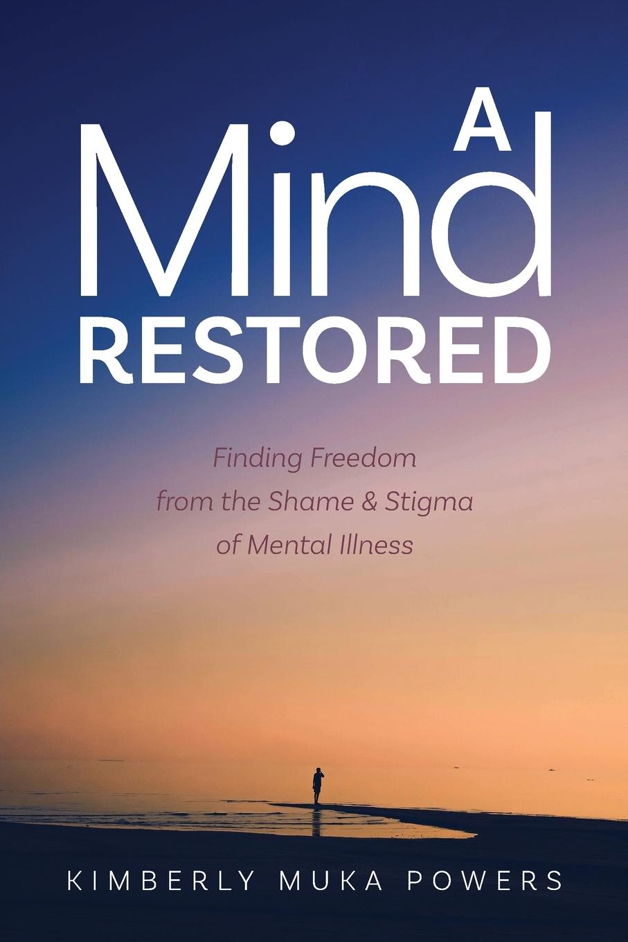 Knjiga A Mind Restored Kimberly Muka Powers