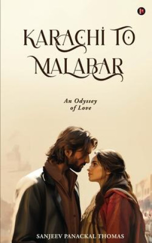 Knjiga Karachi to Malabar Sanjeev Panackal Thomas
