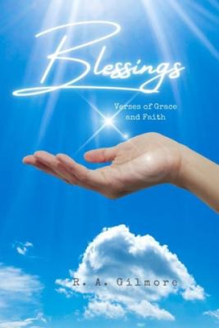 Knjiga Blessings R. A. Gilmore