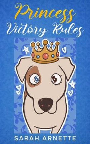 Knjiga Princess Victory Rules Sarah Arnette