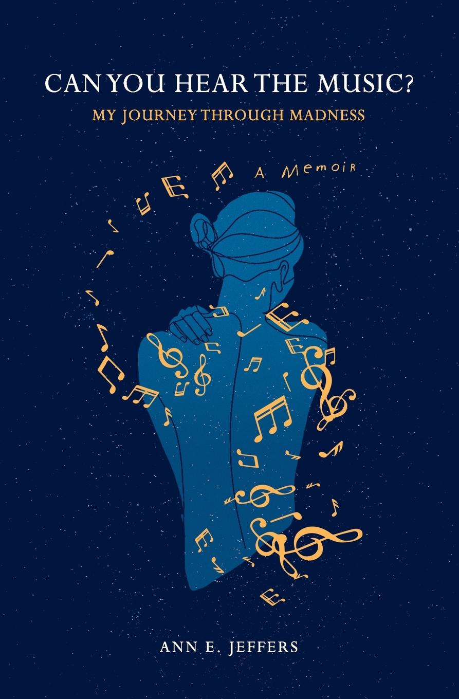Kniha Can You Hear the Music? Ann E. Jeffers