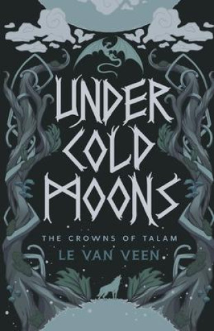Knjiga Under Cold Moons L.E. Van Veen