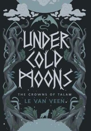 Knjiga Under Cold Moons L.E. Van Veen