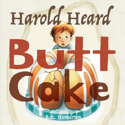 Knjiga Harold Heard Butt Cake Bz Humdrum