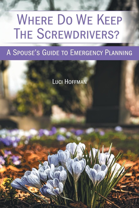 Book Where Do We Keep the Screwdrivers? Luci Hoffman