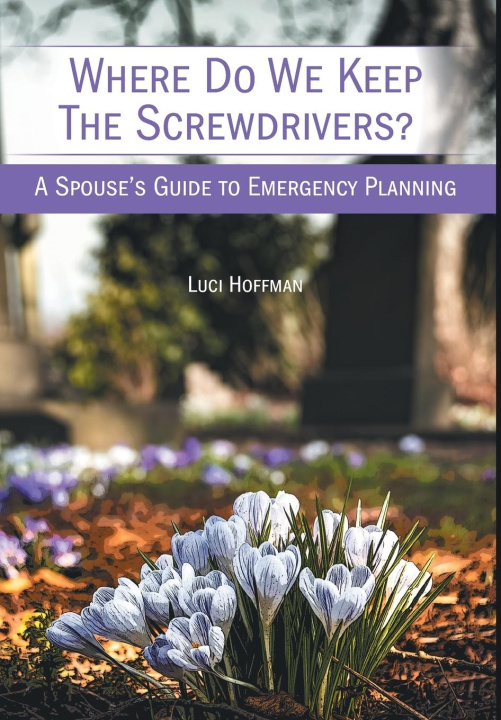 Knjiga Where Do We Keep the Screwdrivers? Luci Hoffman
