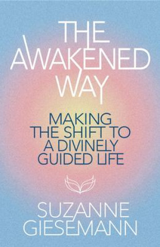 Livre AWAKENED WAY GIESEMANN SUZANNE