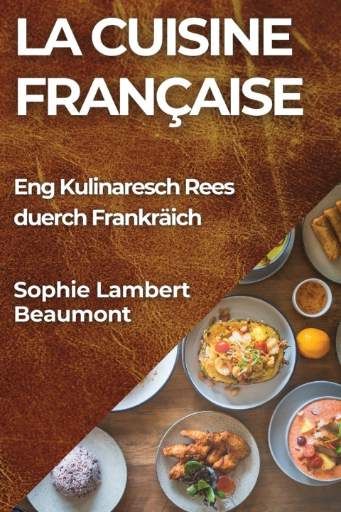 Kniha La Cuisine Française 