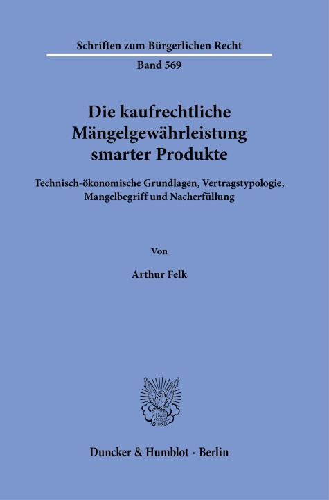 Carte Die kaufrechtliche Mängelgewährleistung smarter Produkte. 