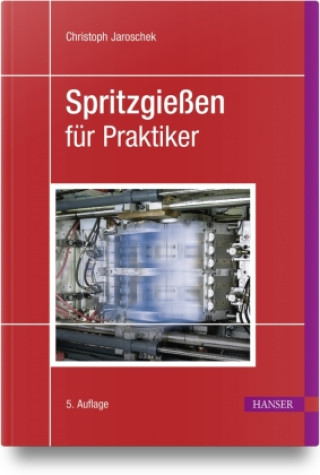 Книга Spritzgießen für Praktiker 