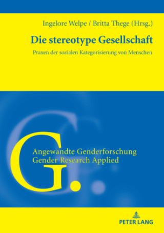 Knjiga Die stereotype Gesellschaft Britta Thege