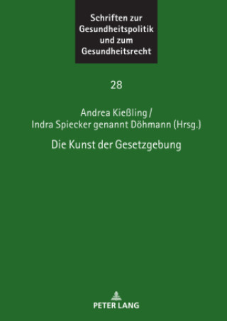 Książka Die Kunst der Gesetzgebung Indra Spiecker gen. Döhmann