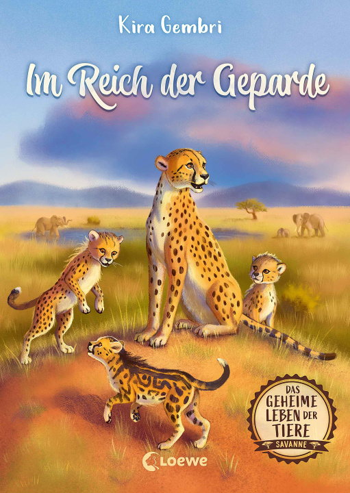 Könyv Das geheime Leben der Tiere (Savanne, Band 3) - Im Reich der Geparde Loewe Kinderbücher