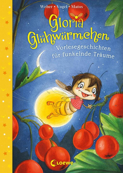 Kniha Gloria Glühwürmchen - Vorlesegeschichten für funkelnde Träume Kirsten Vogel
