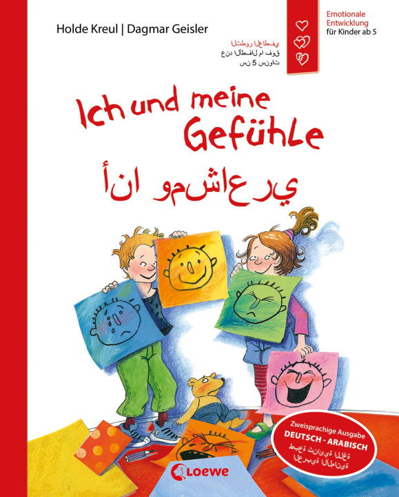 Kniha Ich und meine Gefühle - Deutsch - Arabisch (starke Kinder - glückliche Eltern) Loewe Sachbuch