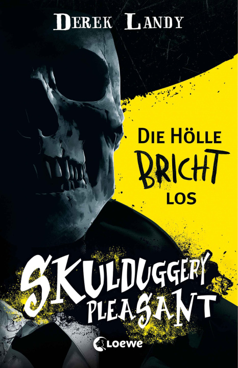 Kniha Skulduggery Pleasant (Band 15 1/2) - Die Hölle bricht los Loewe Jugendbücher