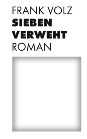 Knjiga Sieben verweht Frank Volz