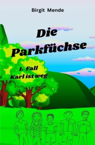 Knjiga Die Parkfüchse Birgit Mende