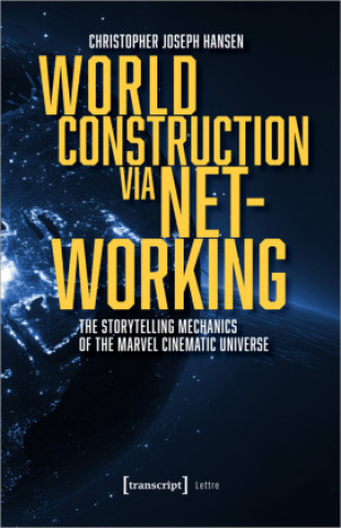 Knjiga World Construction via Networking Christopher Joseph Hansen
