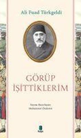 Knjiga Görüp Isittiklerim 