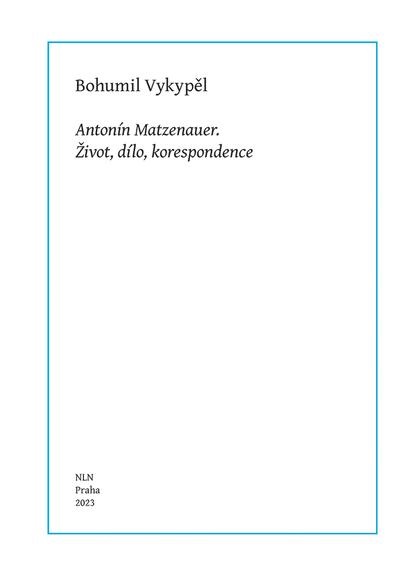 Kniha Antonín Matzenauer Bohumil Vykypěl