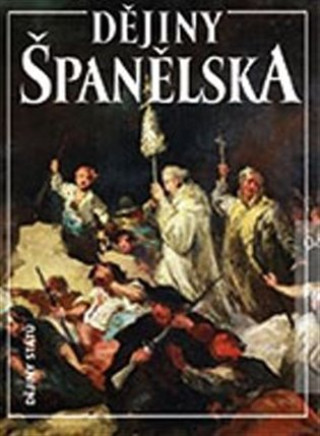 Book Dějiny Španělska Jiří Chalupa