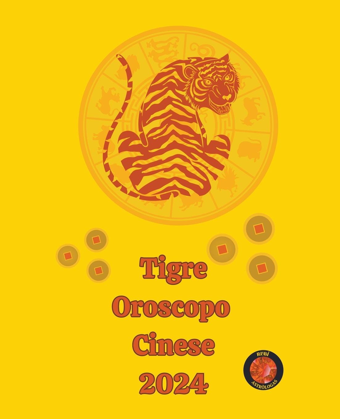 Carte Tigre Oroscopo  Cinese 2024 Alina A Rubi