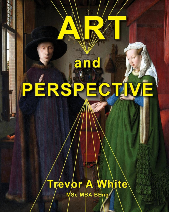 Knjiga Art and Perspective Trevor A White