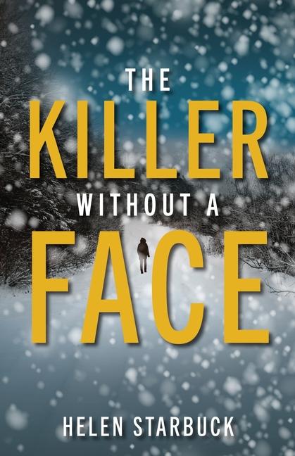 Knjiga The Killer Without a Face Helen Starbuck