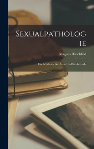 Knjiga Sexualpathologie Magnus Hirschfeld