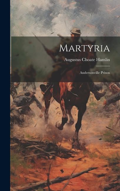 Libro Martyria Augustus Choate Hamlin