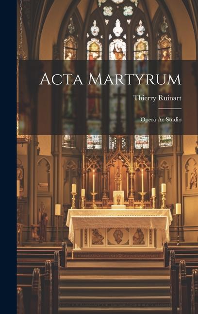 Knjiga Acta Martyrum Thierry Ruinart