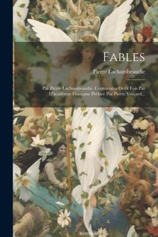 Knjiga Fables Pierre Lachambeaudie