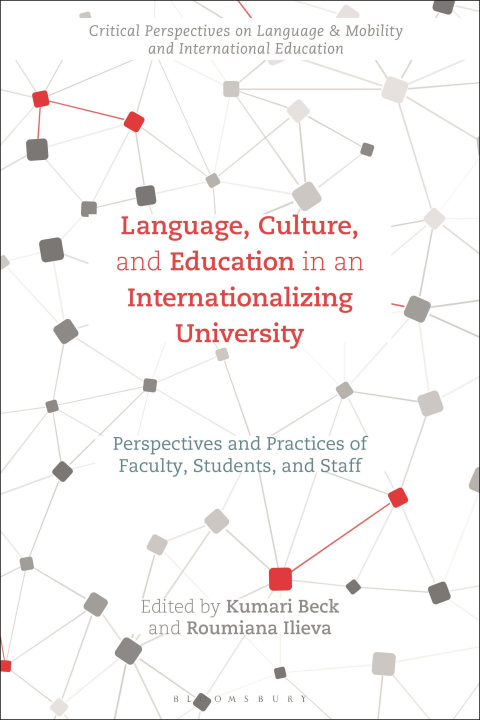 Kniha Language, Culture, and Education in an Internationalizing University Roumiana Ilieva