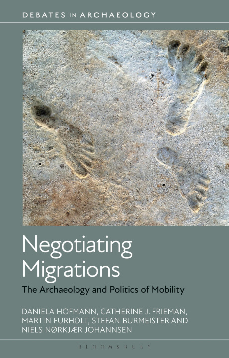 Book Negotiating Migrations Catherine J Frieman